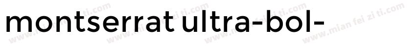 montserrat ultra-bol字体转换